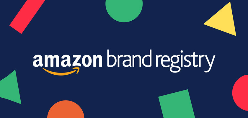關于品牌備案（Brand Registry ）你需要知道